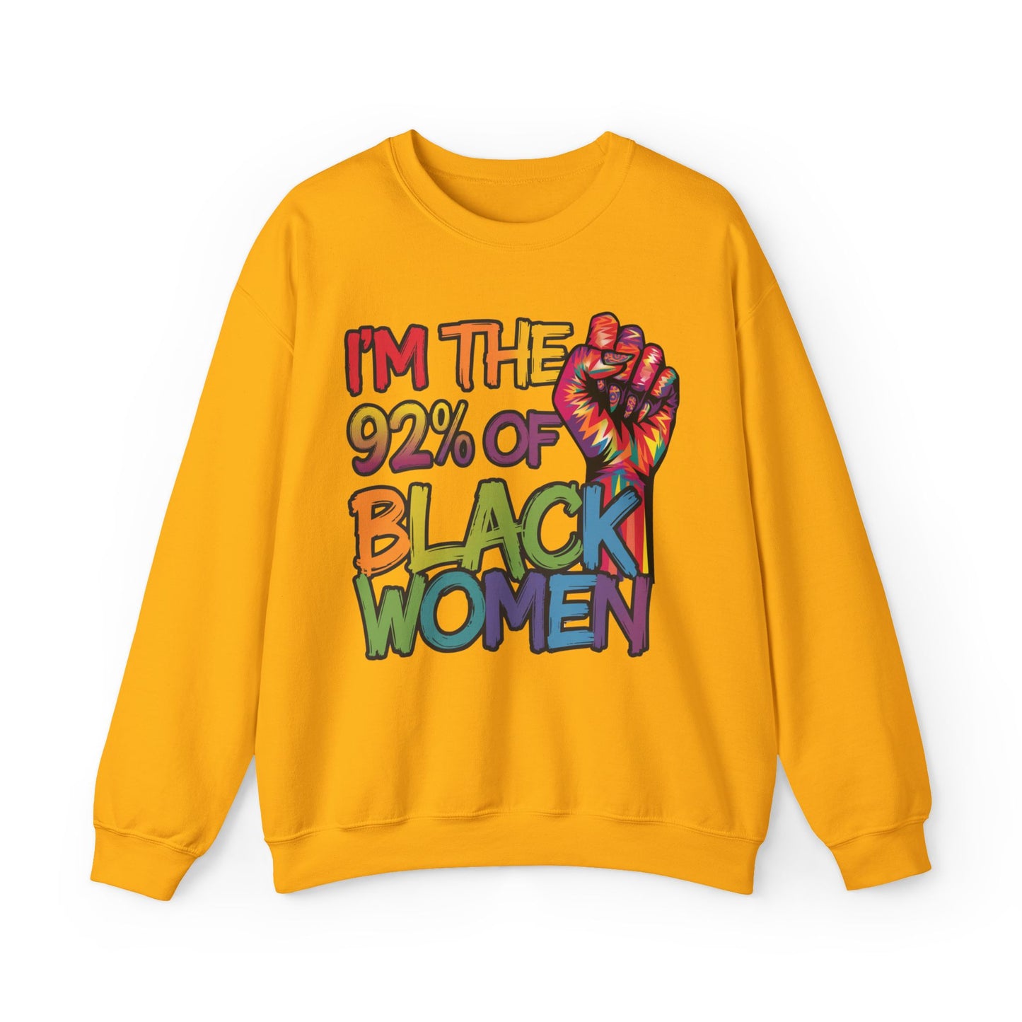 I'm the 92% Seasonal Seller Sweatshirt: Unisex, Heavy blend, Maximum profit