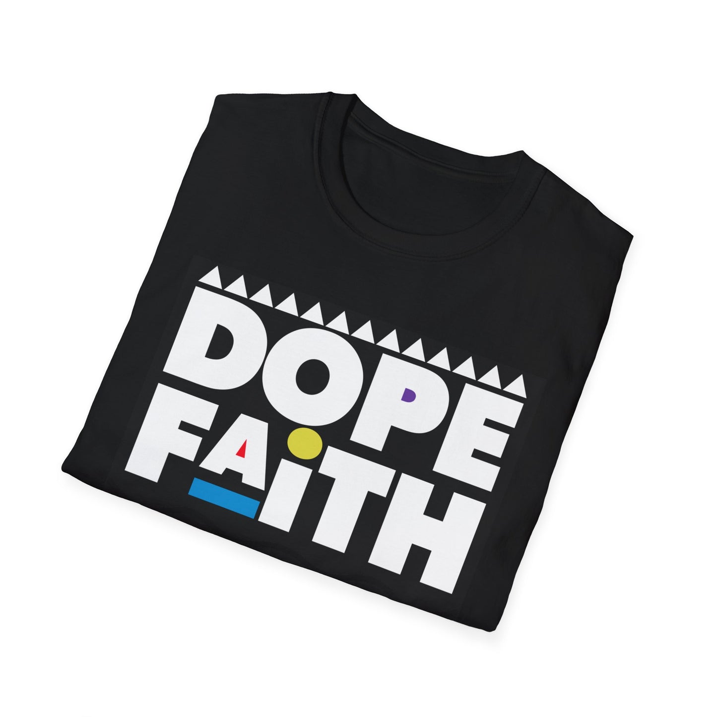 Dope Faith Unisex T-Shirt | Casual Streetwear, Gift for Friends, Inspirational Tee, Motivational Apparel, Faith-Based Fashion