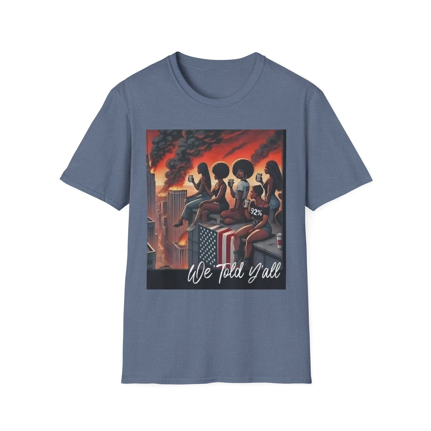 92% World on Fire T-Shirt with Bold Statement, Graphic Tee, Comfy Casual Wear, Streetwear Fashion, Perfect for Gatherings, Statement Shirt