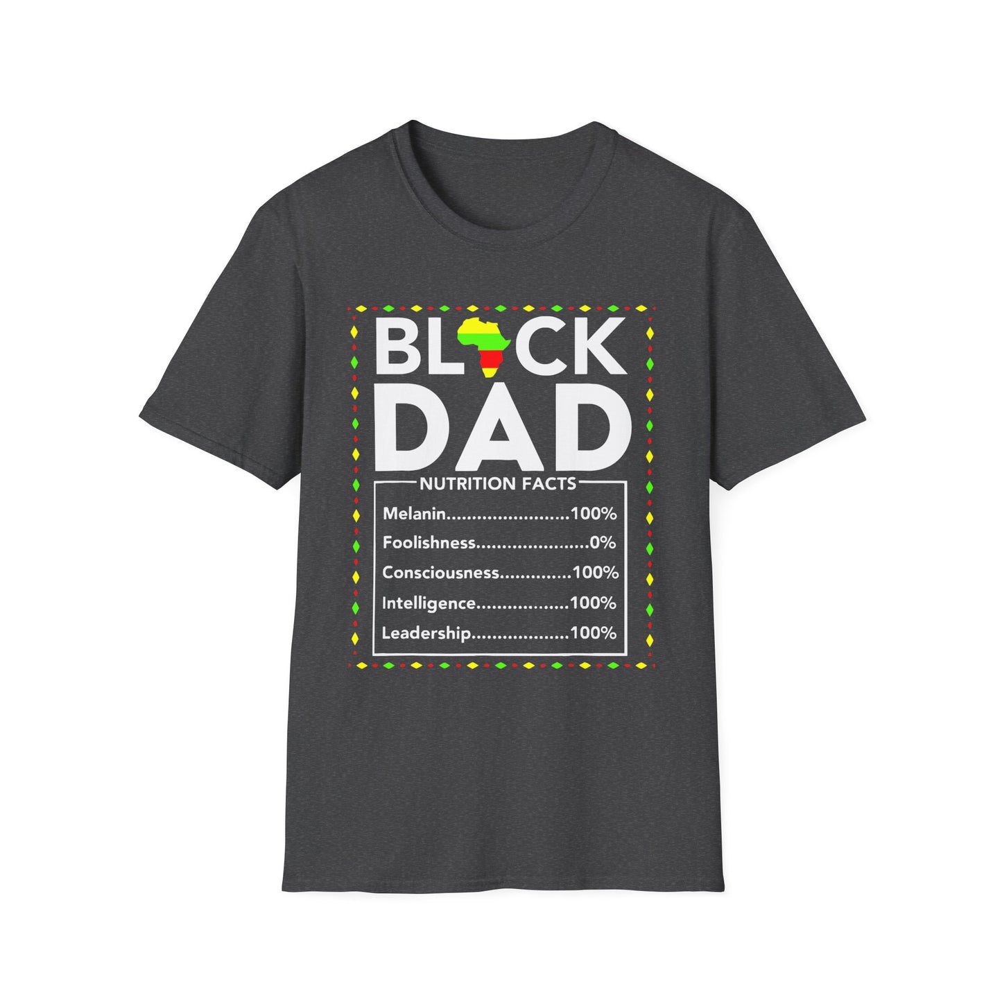 Black Dad Nutrition Facts Unisex T-Shirt | Gift for Father's Day, Black History Month, Dad's Birthday, Casual Wear, Fun Gift