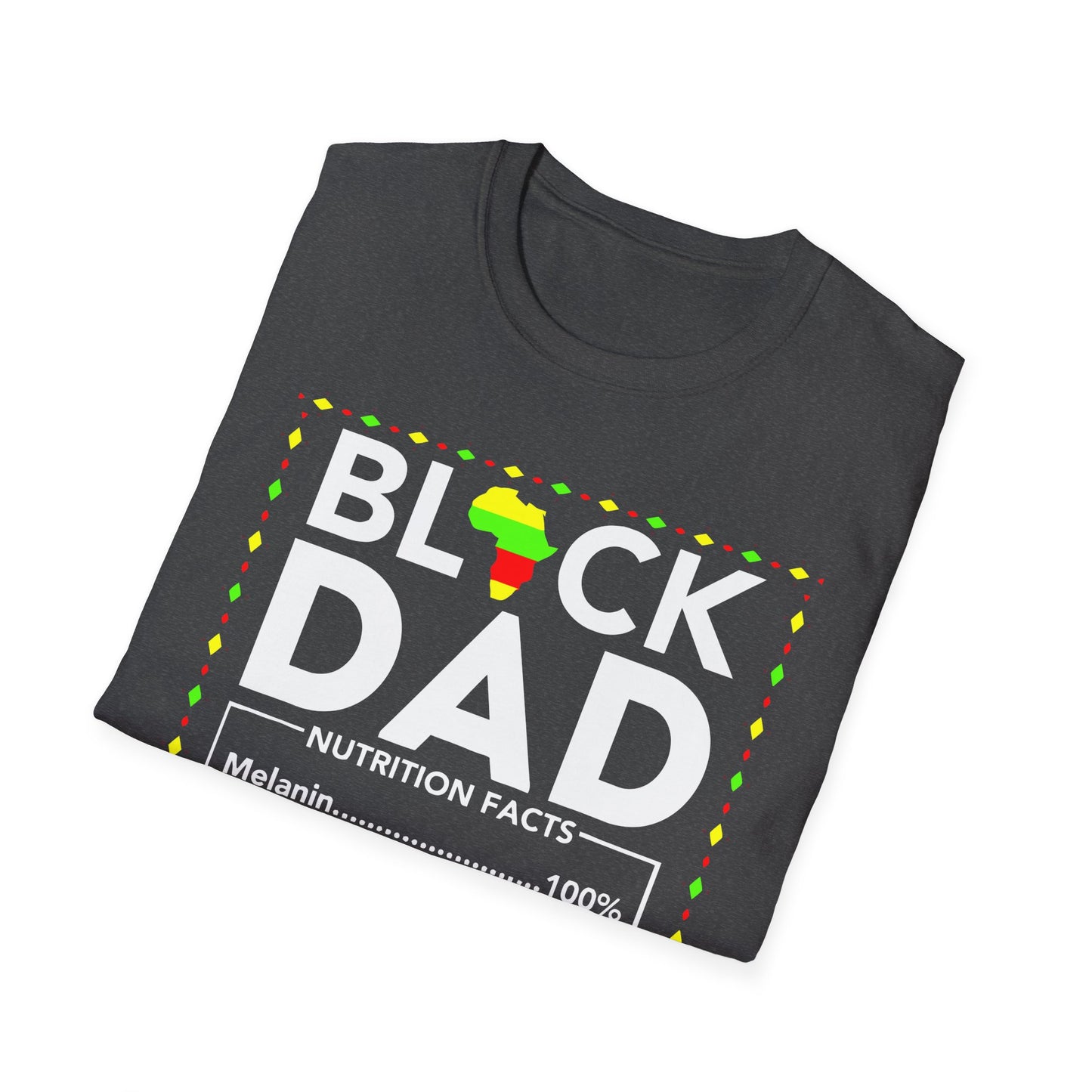 Black Dad Nutrition Facts Unisex T-Shirt | Gift for Father's Day, Black History Month, Dad's Birthday, Casual Wear, Fun Gift