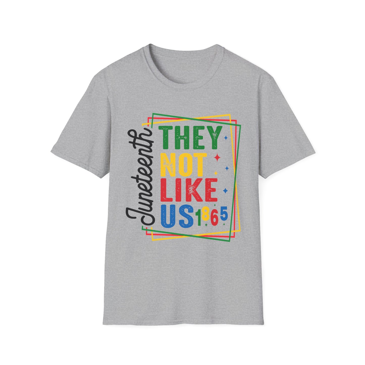 Juneteenth, They not like us Celebration Unisex T-Shirt | Softstyle Tee