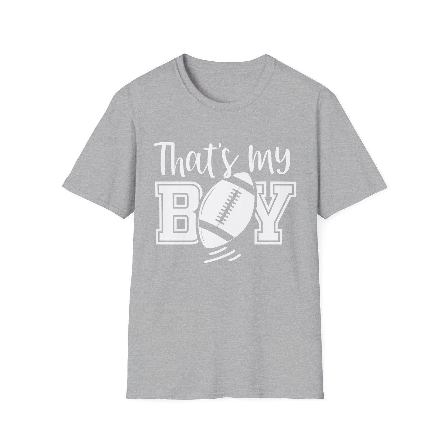 That's my boy white Unisex Softstyle T-Shirt