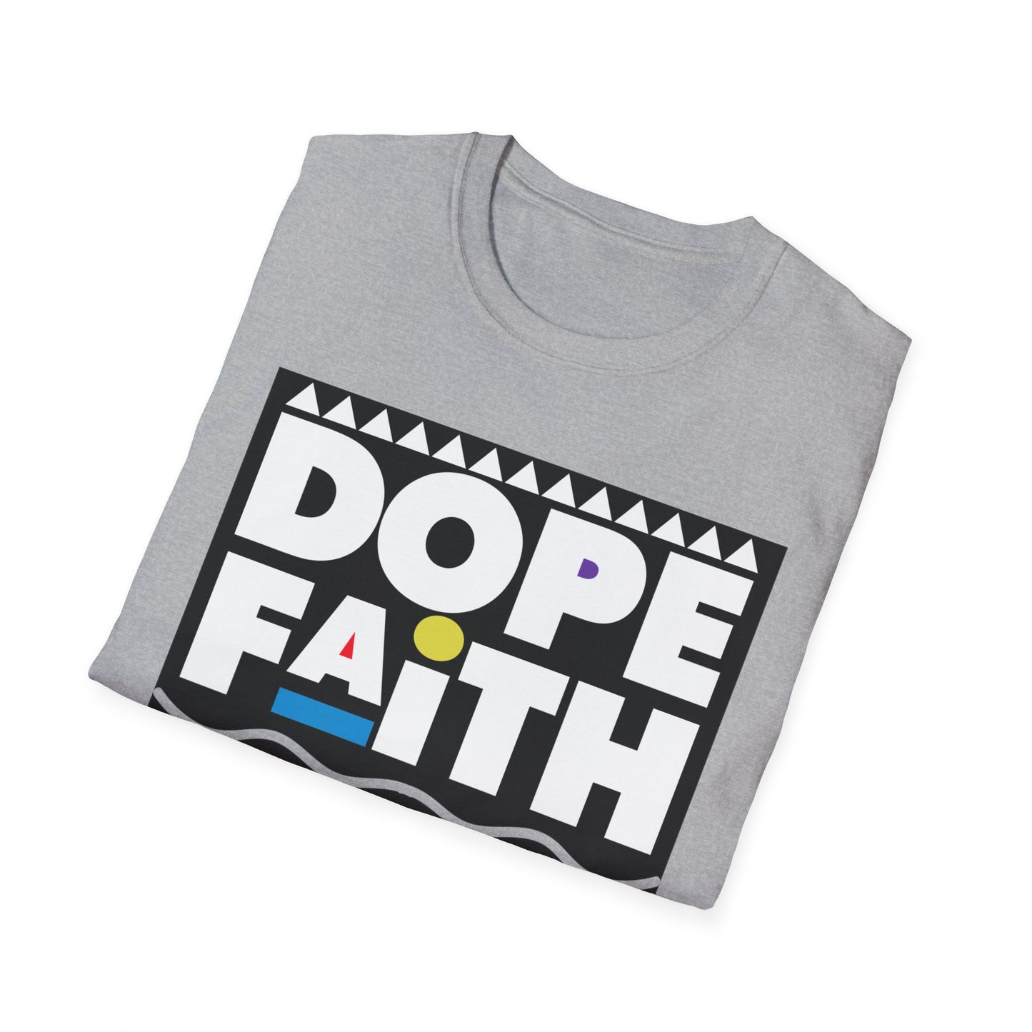 Dope Faith Unisex T-Shirt | Casual Streetwear, Gift for Friends, Inspirational Tee, Motivational Apparel, Faith-Based Fashion