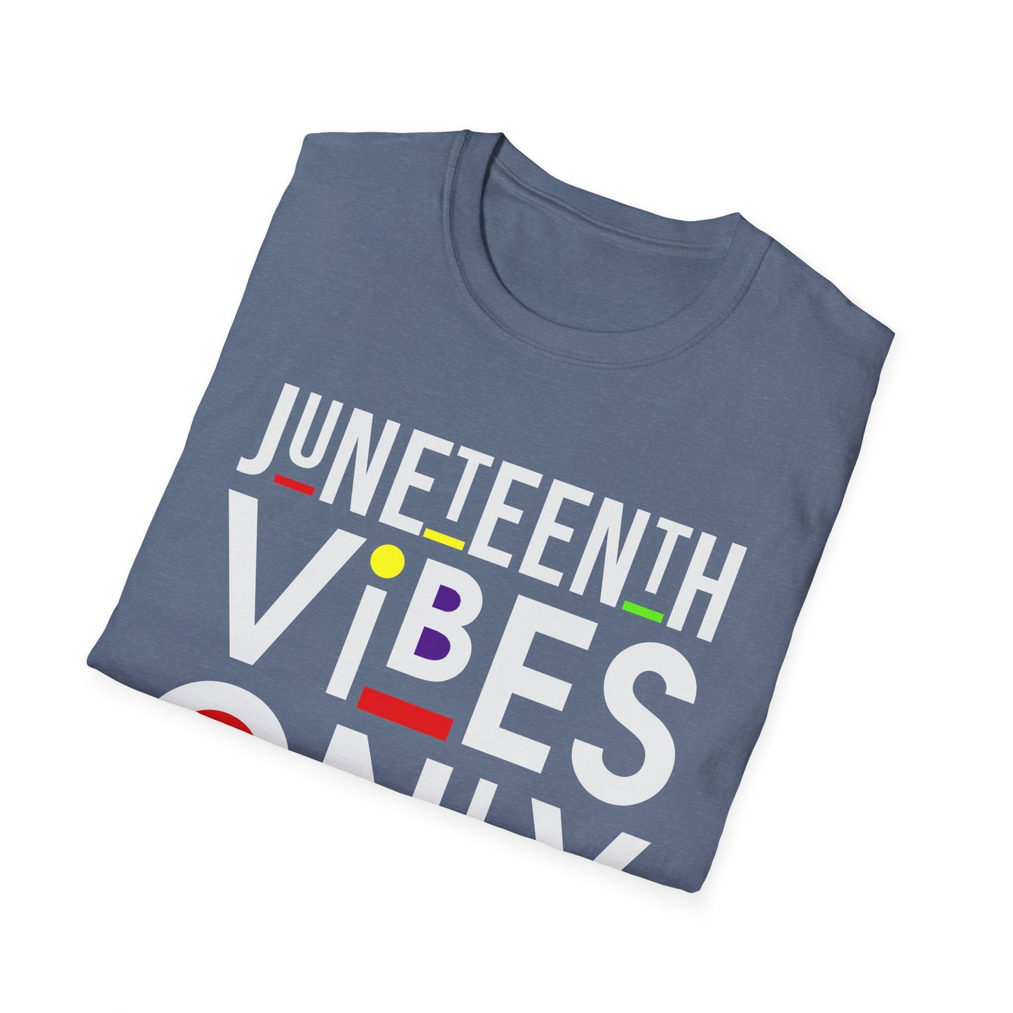 Juneteenth Vibes Only T-Shirt, Unisex Tee, Celebration Shirt, Freedom Day Apparel, African American Pride, Summer Festivals