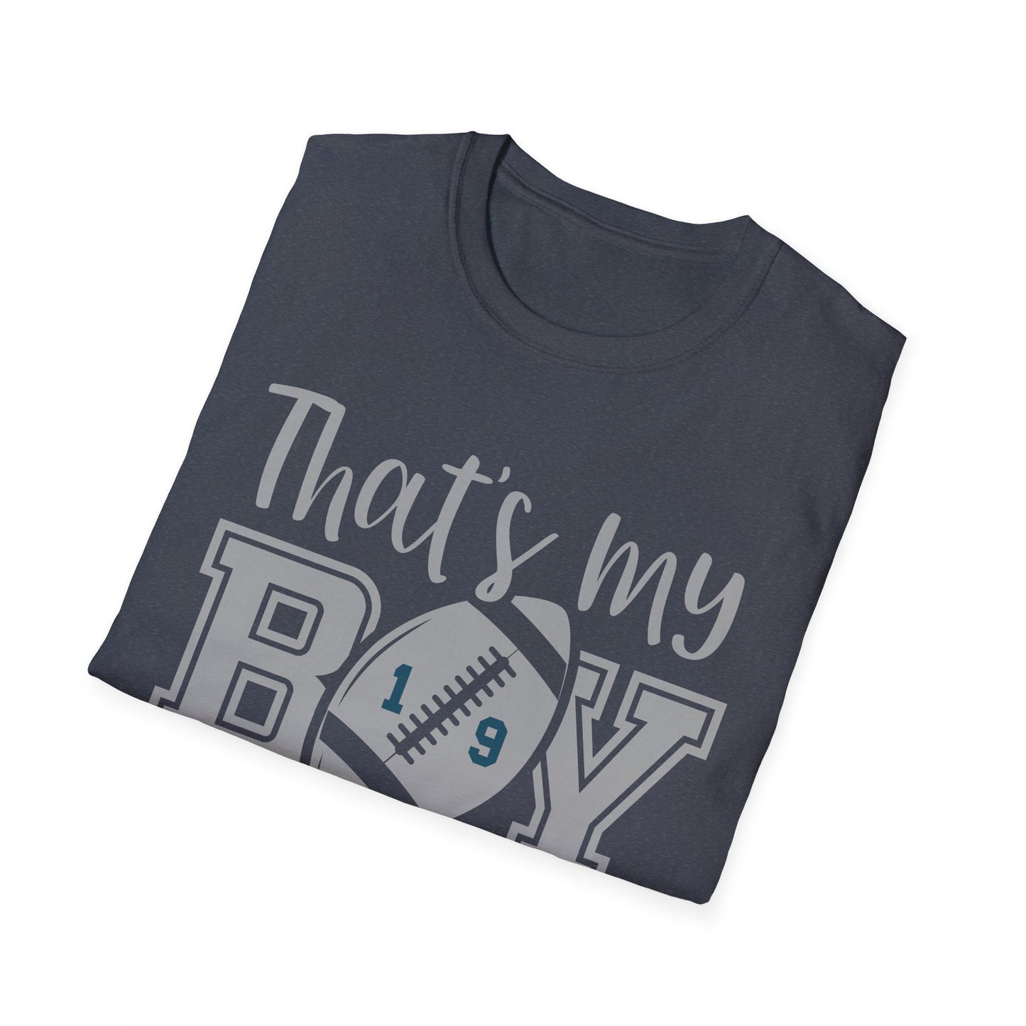 That's my boy grey Unisex Softstyle T-Shirt