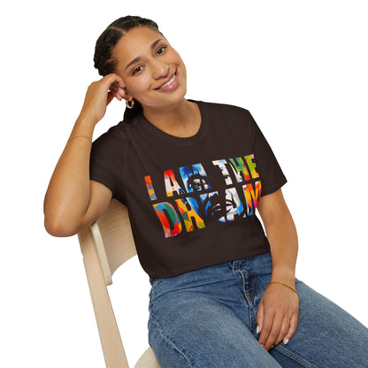 I am the dream Unisex Softstyle T-Shirt