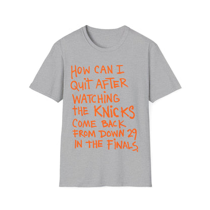 how can i quit Unisex Softstyle T-Shirt