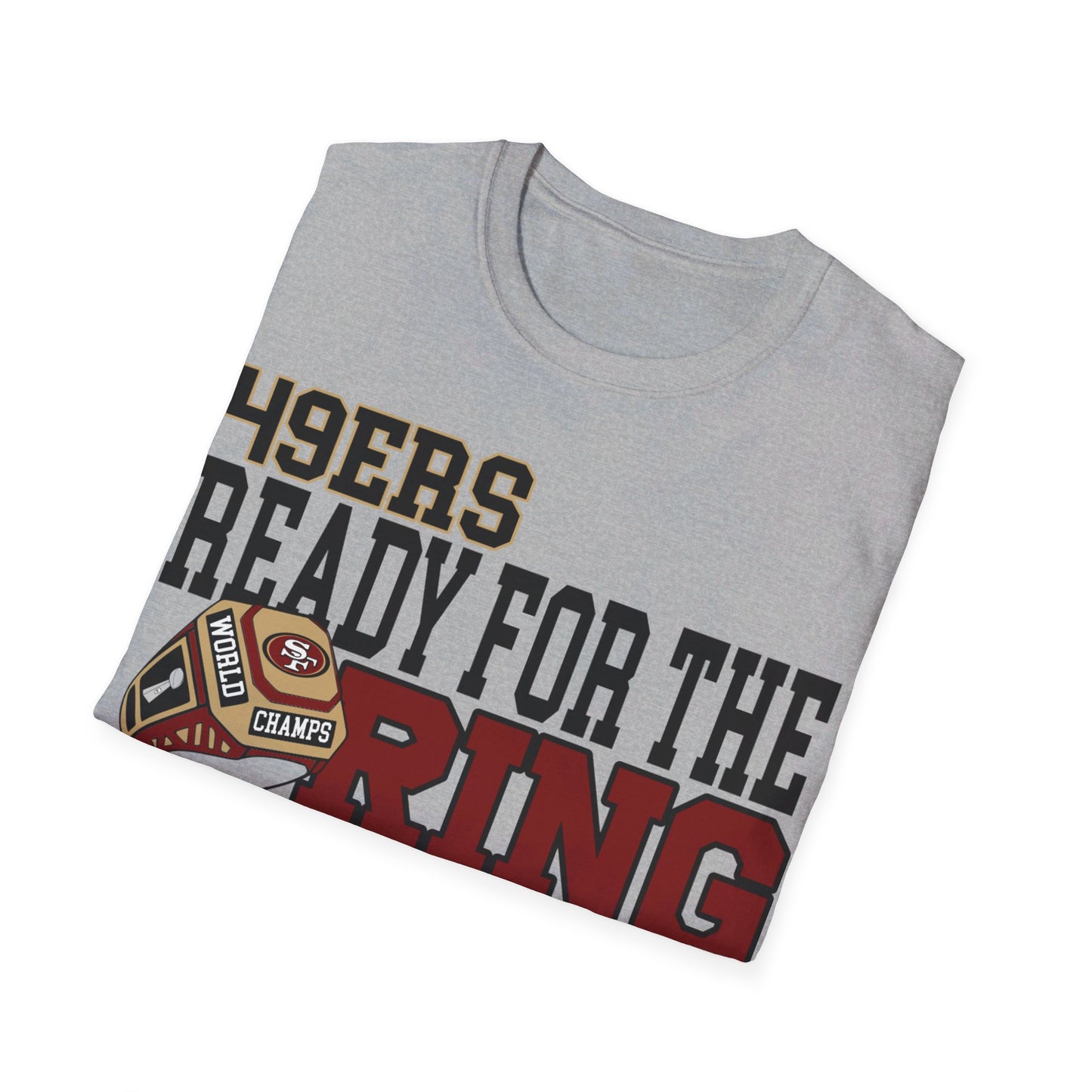 Ready for the ring SF Unisex Softstyle T-Shirt