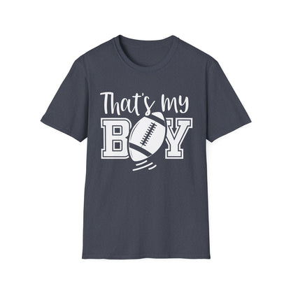 That's my boy white Unisex Softstyle T-Shirt