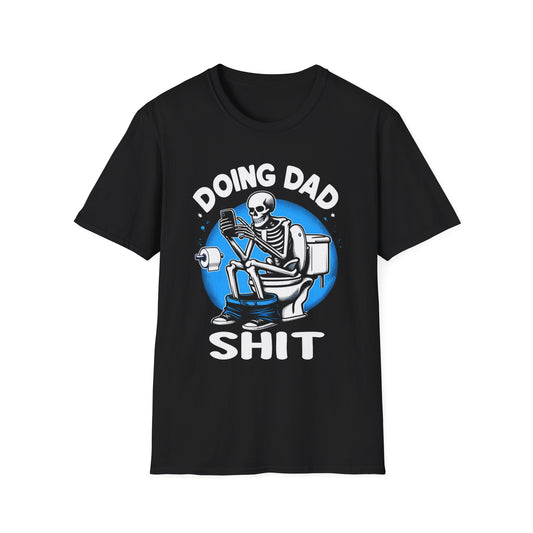 Doing dad shit Unisex Softstyle T-Shirt