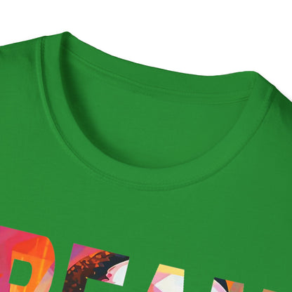 Dream like King Unisex Softstyle T-Shirt
