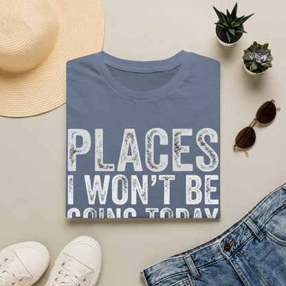 Places I won't be going Unisex Softstyle T-Shirt