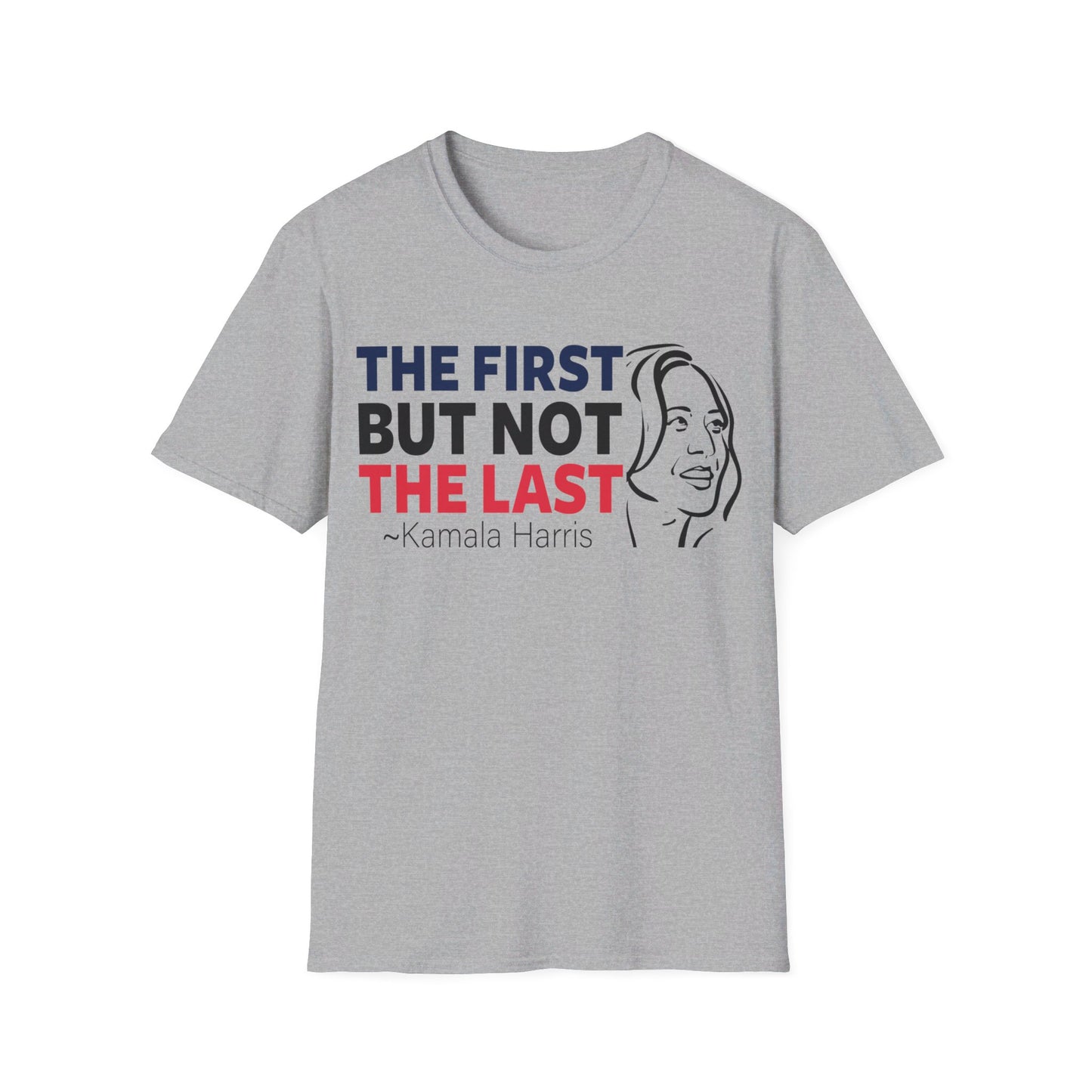 The first but not the last Unisex Softstyle T-Shirt