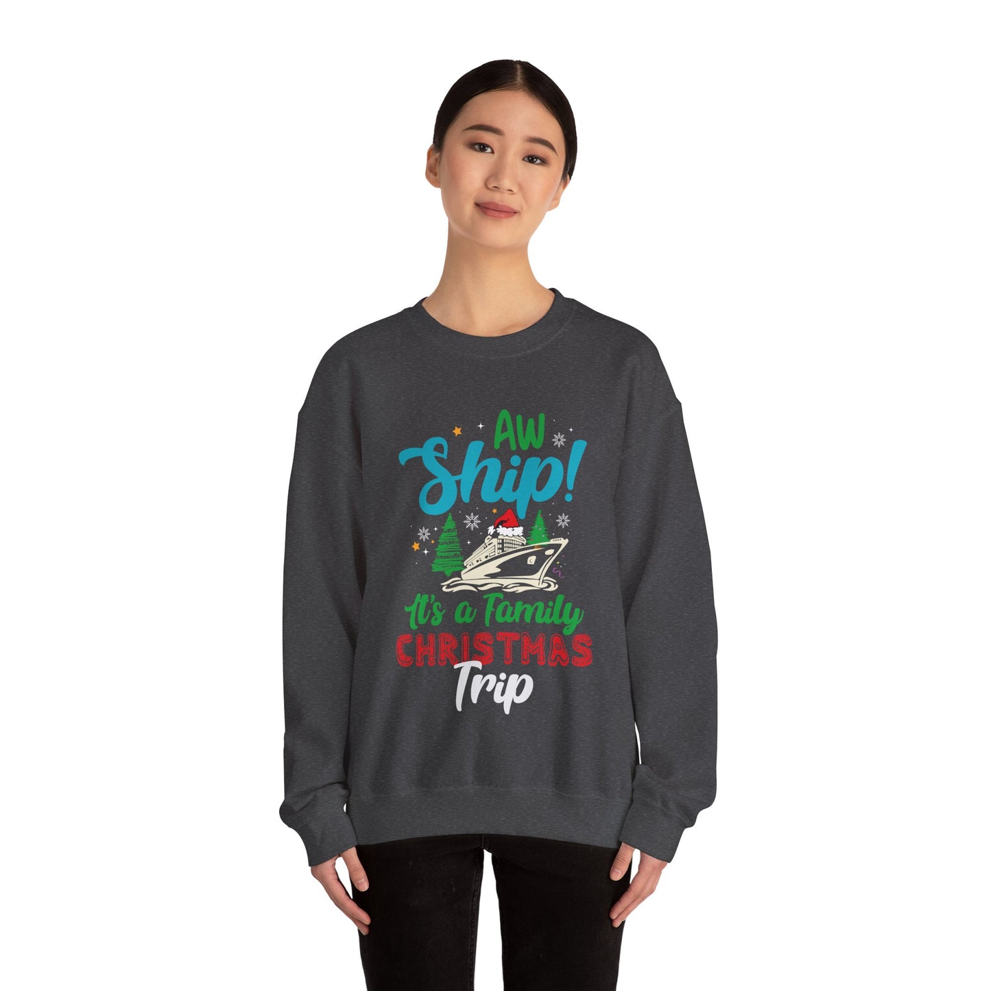 Aw Ship it's a family Christmas Trip Unisex Heavy Blend™ Crewneck Sweatshirt