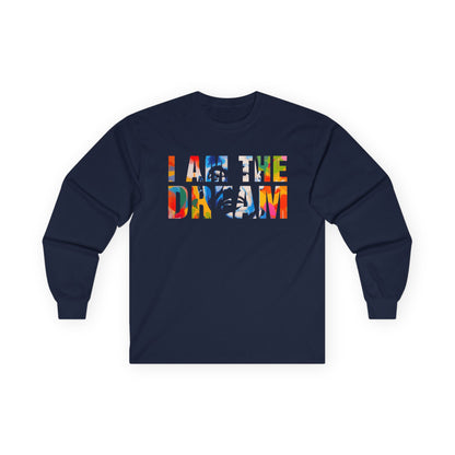 I am the Dream, MLK Unisex Ultra Cotton Long Sleeve Tee