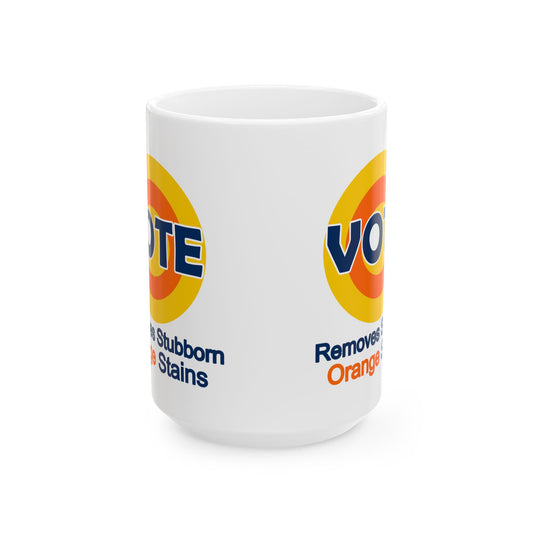 Vote. removes stubborn orange stains Ceramic Mug, (11oz, 15oz)