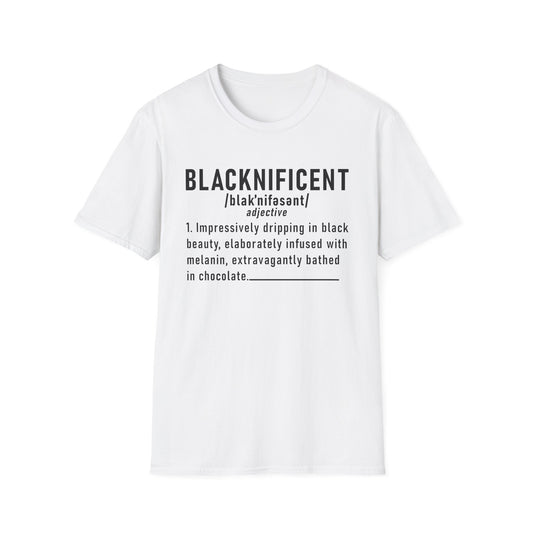 Blacknificent Unisex Softstyle T-Shirt | Inspirational Tee, Melanin Pride Shirt, Gift for Her/Him, Everyday Wear, Celebration Tee