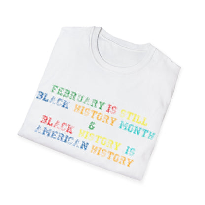 Black history Unisex Softstyle T-Shirt - Black History Month Celebration Tee