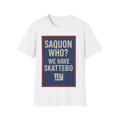 Saquon who? Unisex Softstyle T-Shirt