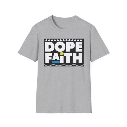 Dope Faith Unisex T-Shirt | Casual Streetwear, Gift for Friends, Inspirational Tee, Motivational Apparel, Faith-Based Fashion