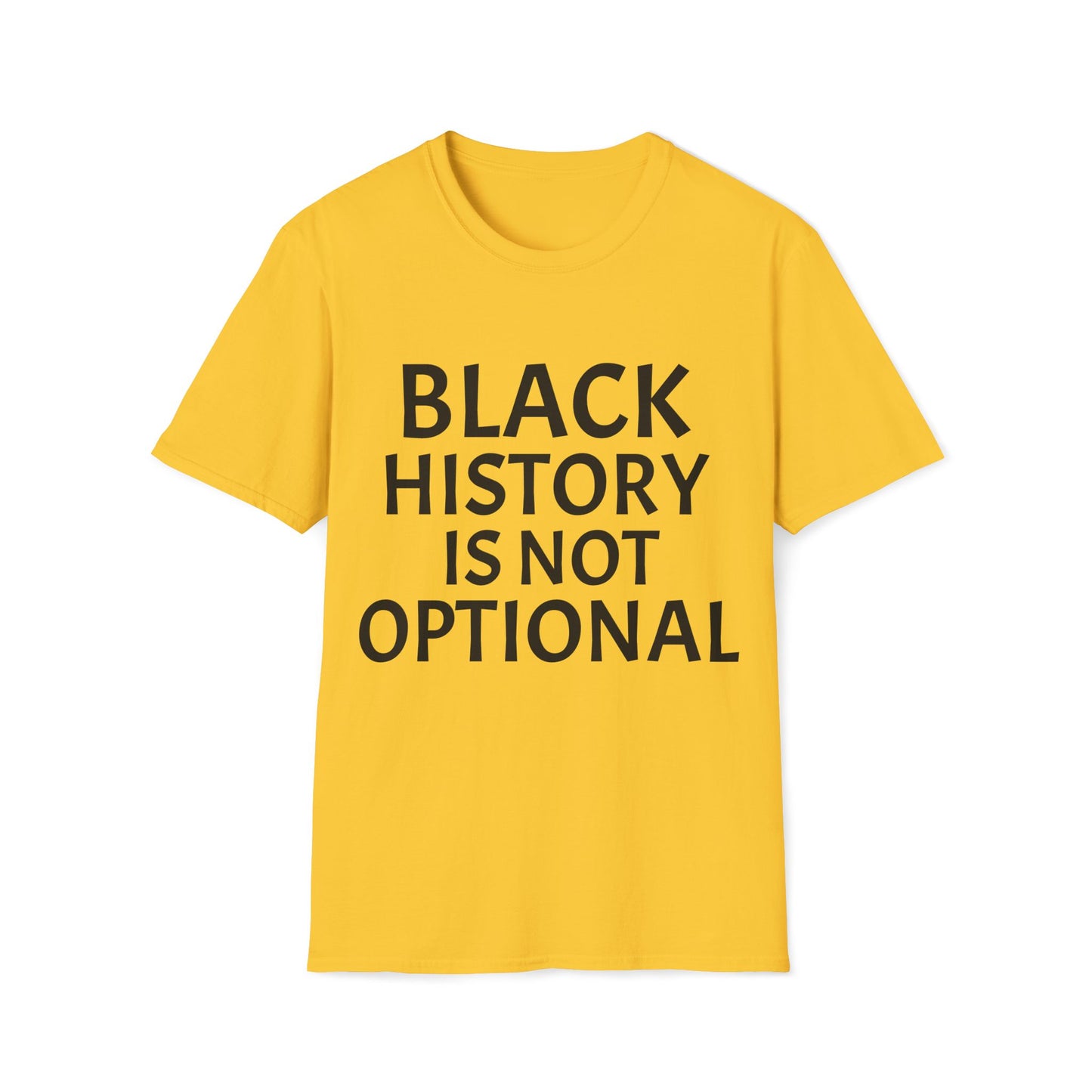 Black history is not optional Unisex Softstyle T-Shirt