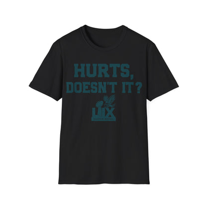 Hurts, doesn't it? Unisex Softstyle T-Shirt