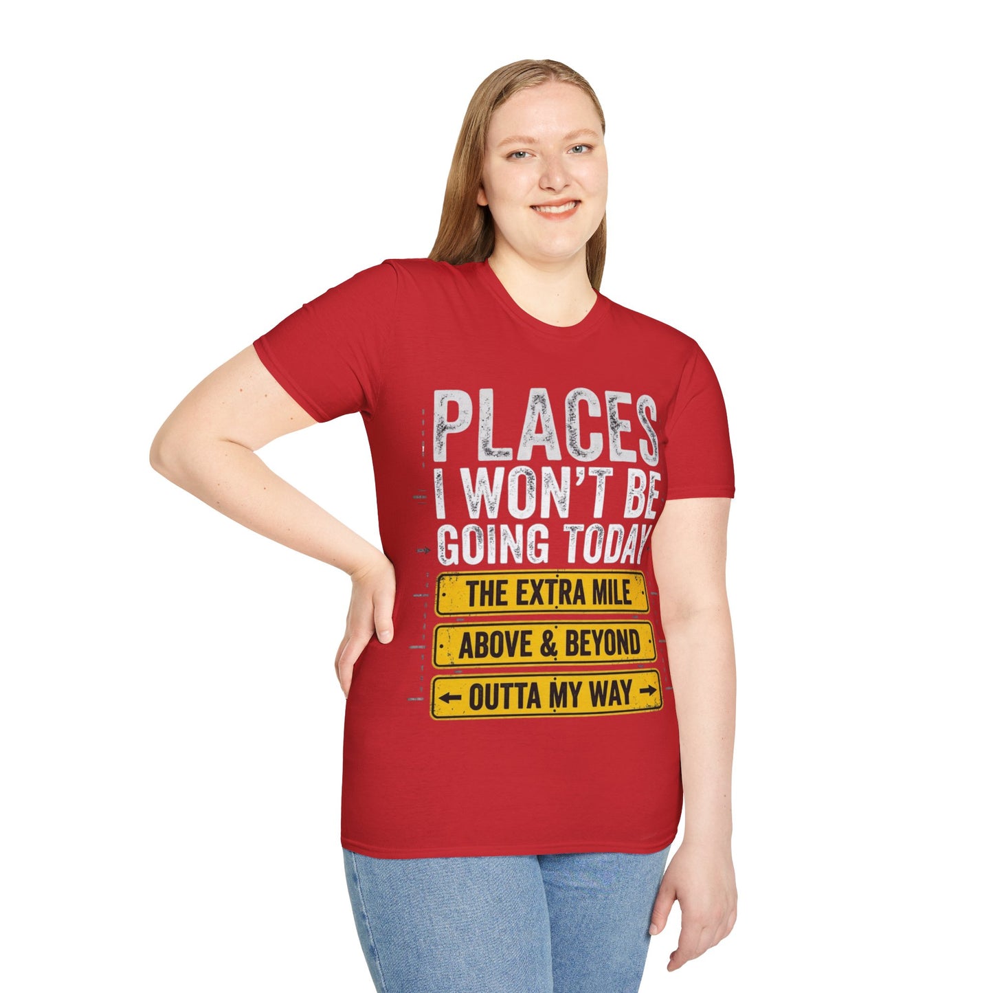 Places I won't be going Unisex Softstyle T-Shirt