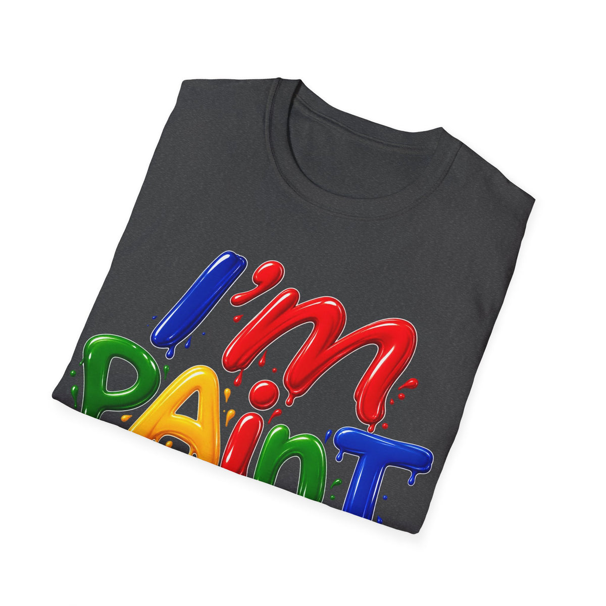 I'm Paint Unisex Softstyle T-Shirt