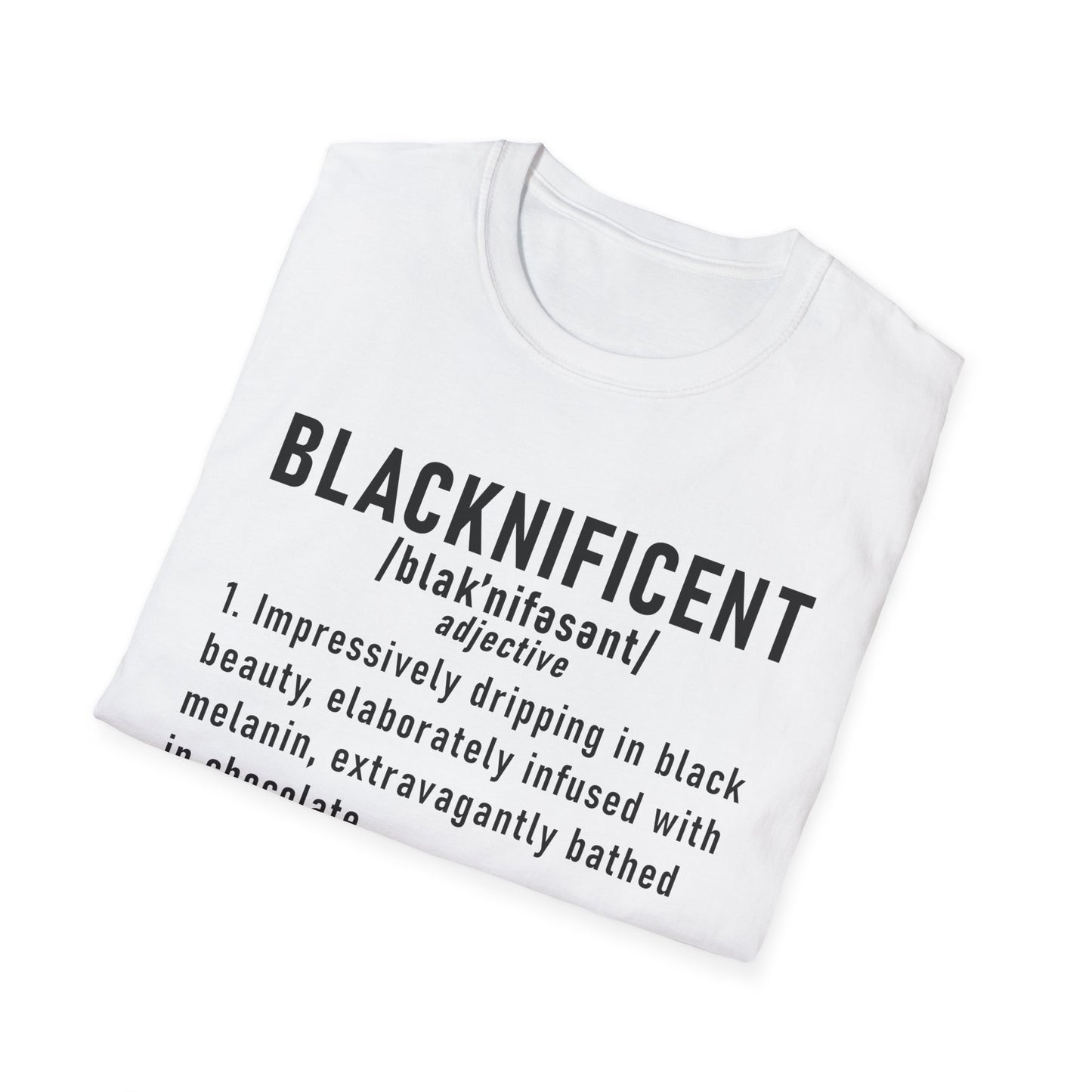 Blacknificent Unisex Softstyle T-Shirt | Inspirational Tee, Melanin Pride Shirt, Gift for Her/Him, Everyday Wear, Celebration Tee