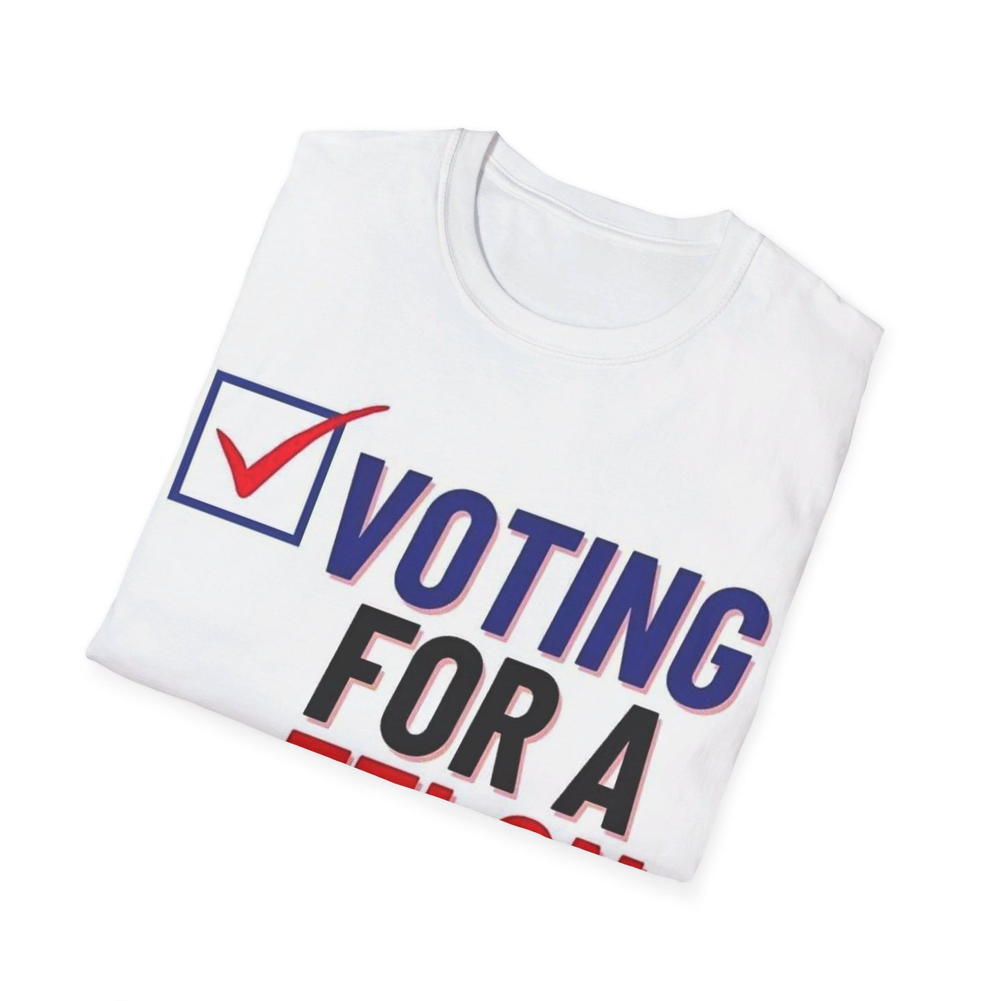 Voting for a Felon Unisex Softstyle T-Shirt