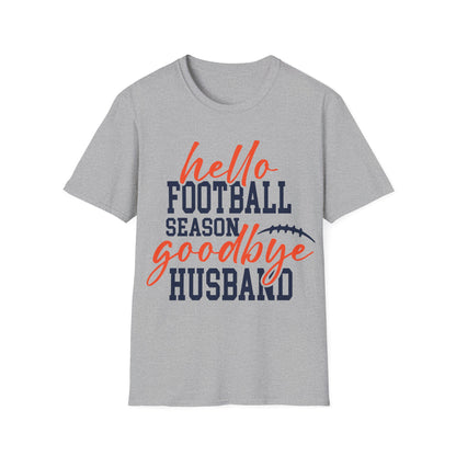 Hello football goodbye husband Unisex Softstyle T-Shirt