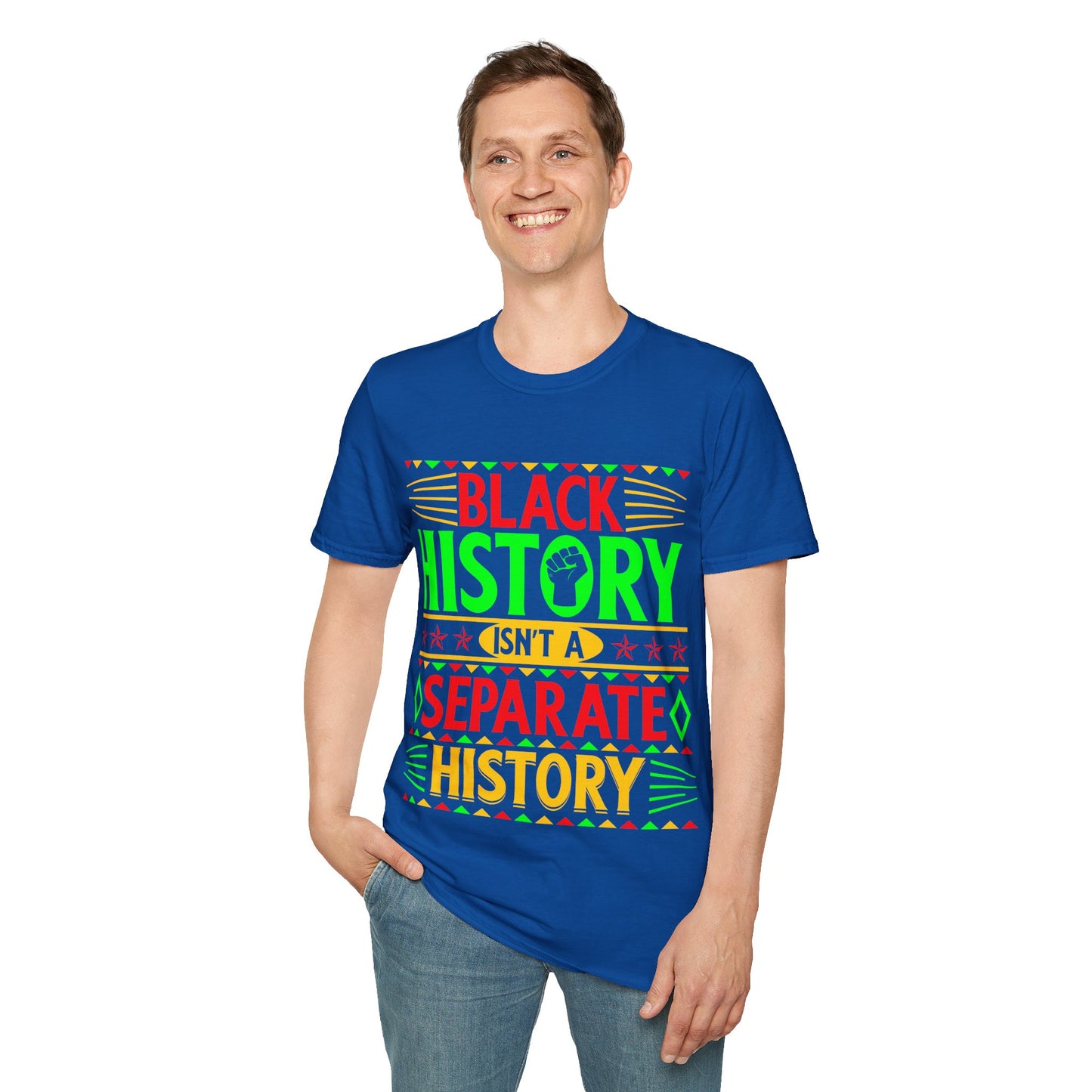 Black history isn't a separate history Unisex Softstyle T-Shirt