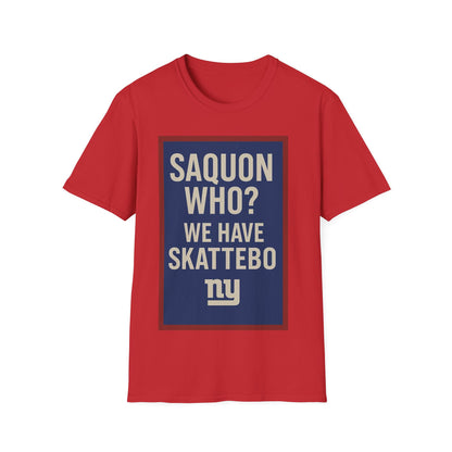 Saquon who? Unisex Softstyle T-Shirt