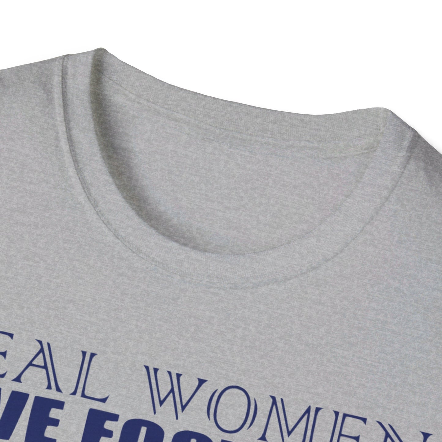 Real women love football Unisex Softstyle T-Shirt