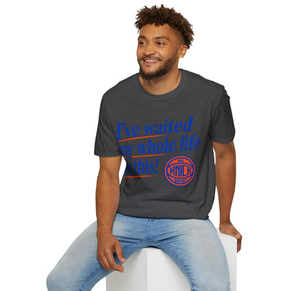I've waited my whole life Unisex Softstyle T-Shirt