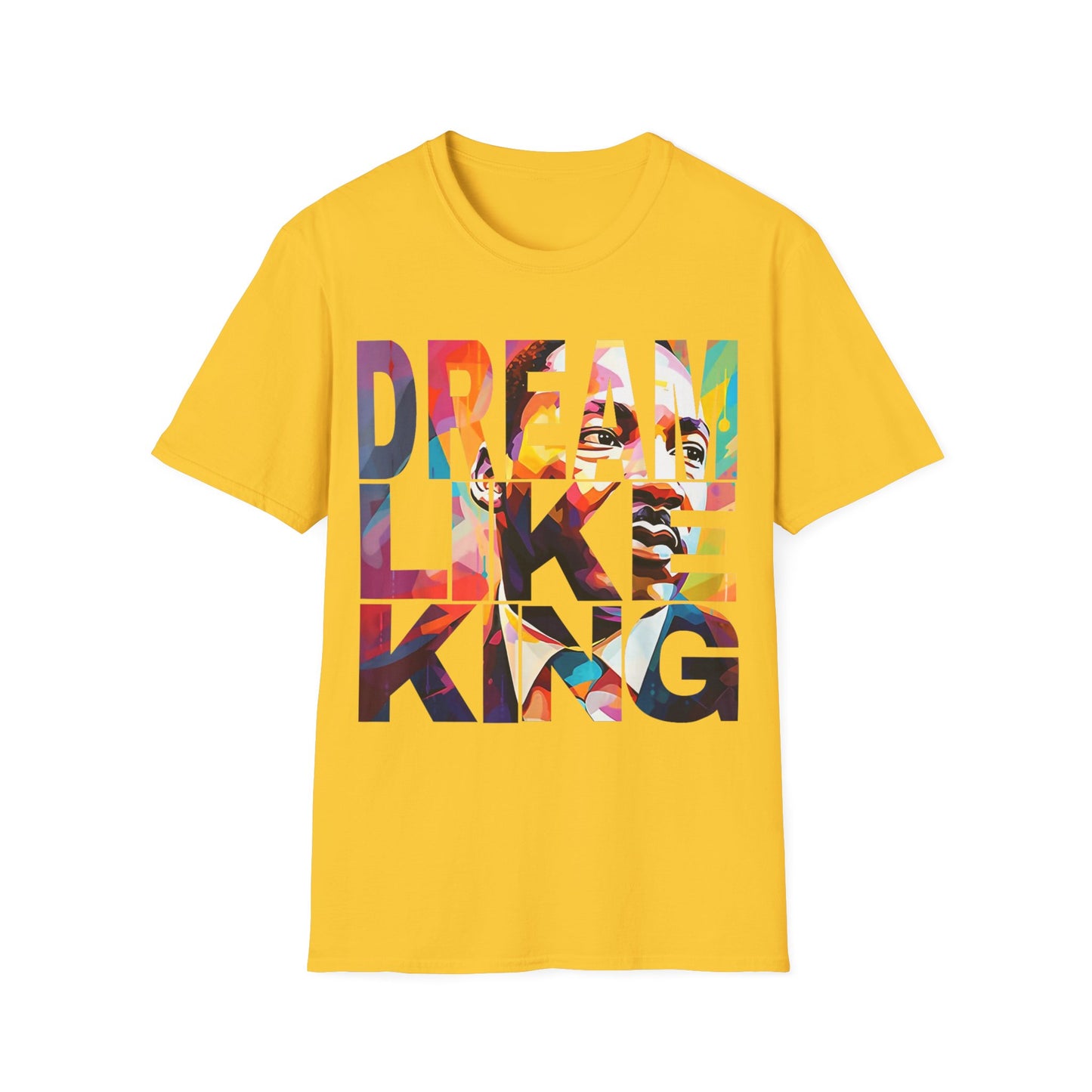 Dream like King Unisex Softstyle T-Shirt