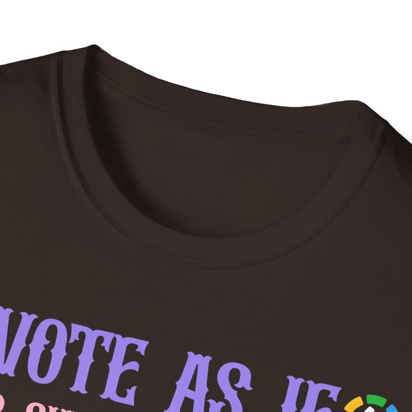 Vote as if...Unisex Softstyle T-Shirt