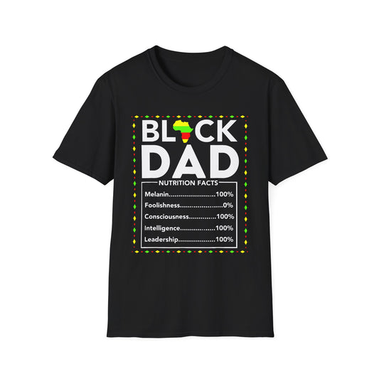 Black Dad Nutrition Facts Unisex T-Shirt | Gift for Father's Day, Black History Month, Dad's Birthday, Casual Wear, Fun Gift