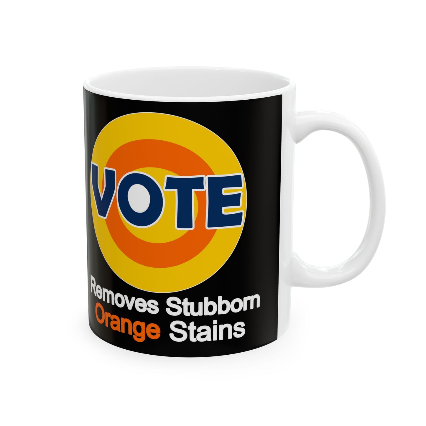 Vote. removes stubborn orange stains Ceramic Mug, (11oz, 15oz)