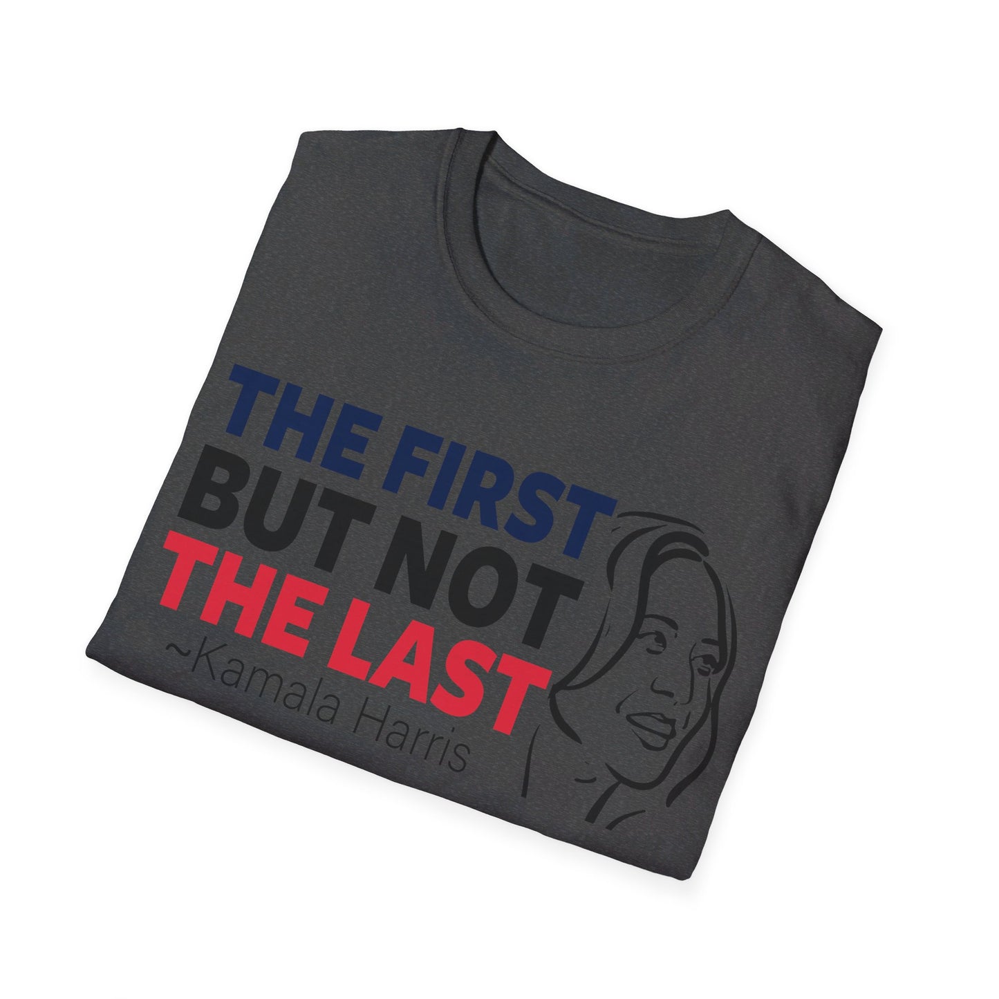 The first but not the last Unisex Softstyle T-Shirt