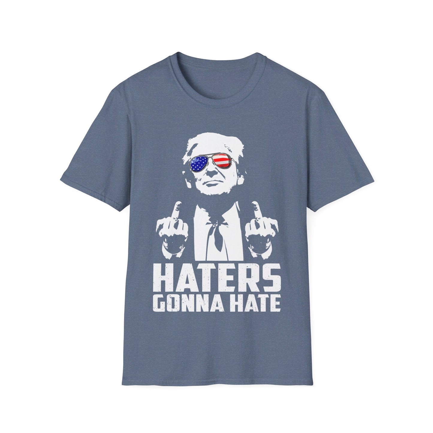 Hater's gonna hate Unisex Softstyle T-Shirt