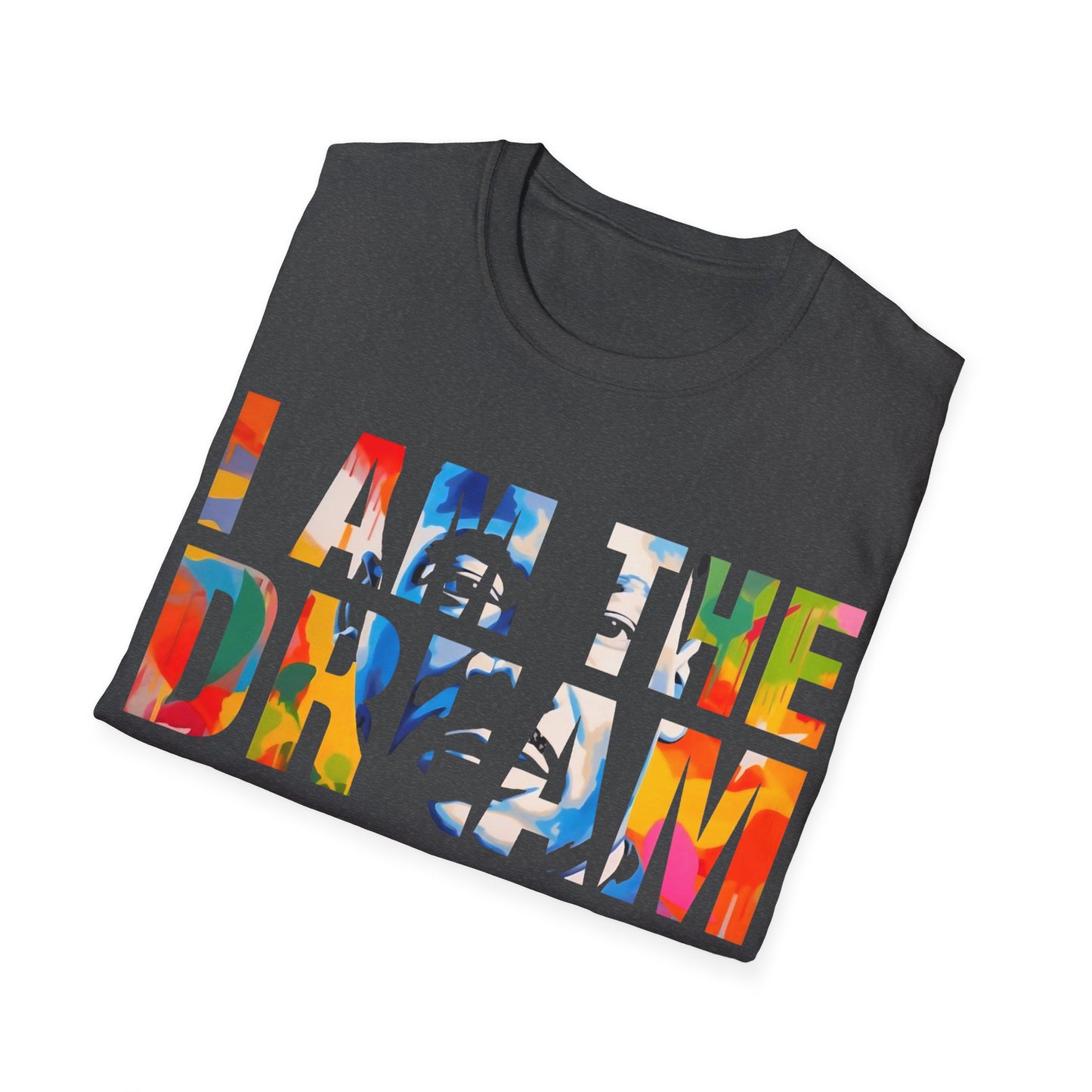 I am the dream Unisex Softstyle T-Shirt