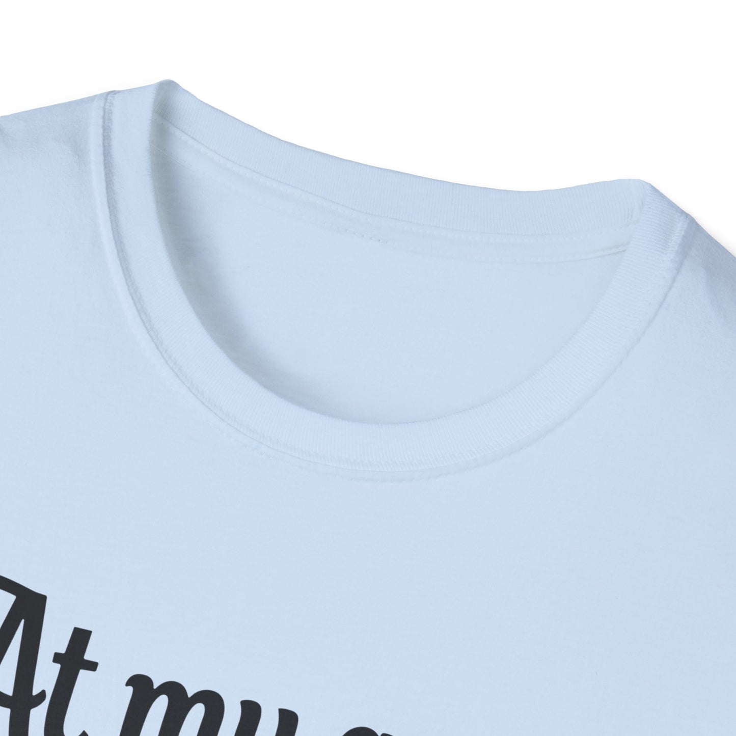 At my age I need glasses (black) Unisex Softstyle T-Shirt