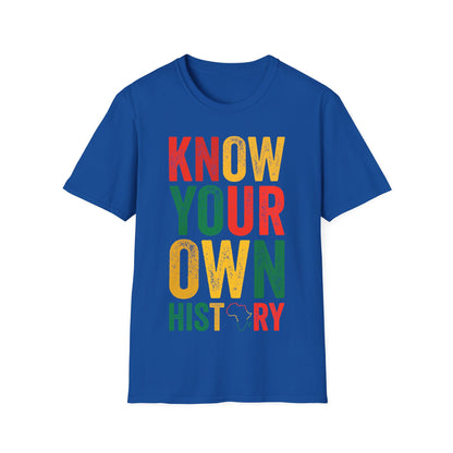 Know your own history Unisex Softstyle T-Shirt