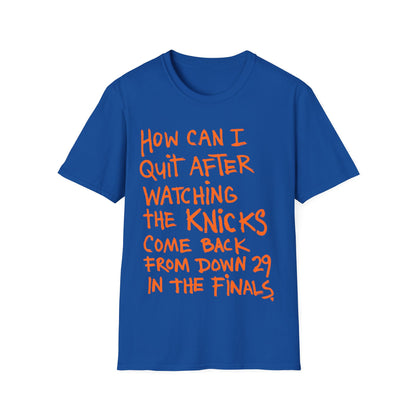 how can i quit Unisex Softstyle T-Shirt