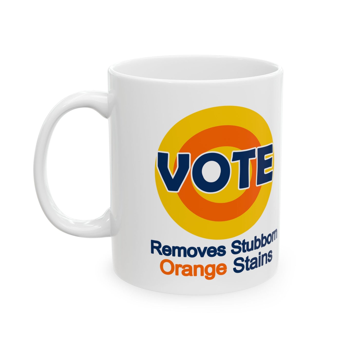 Vote. removes stubborn orange stains Ceramic Mug, (11oz, 15oz)