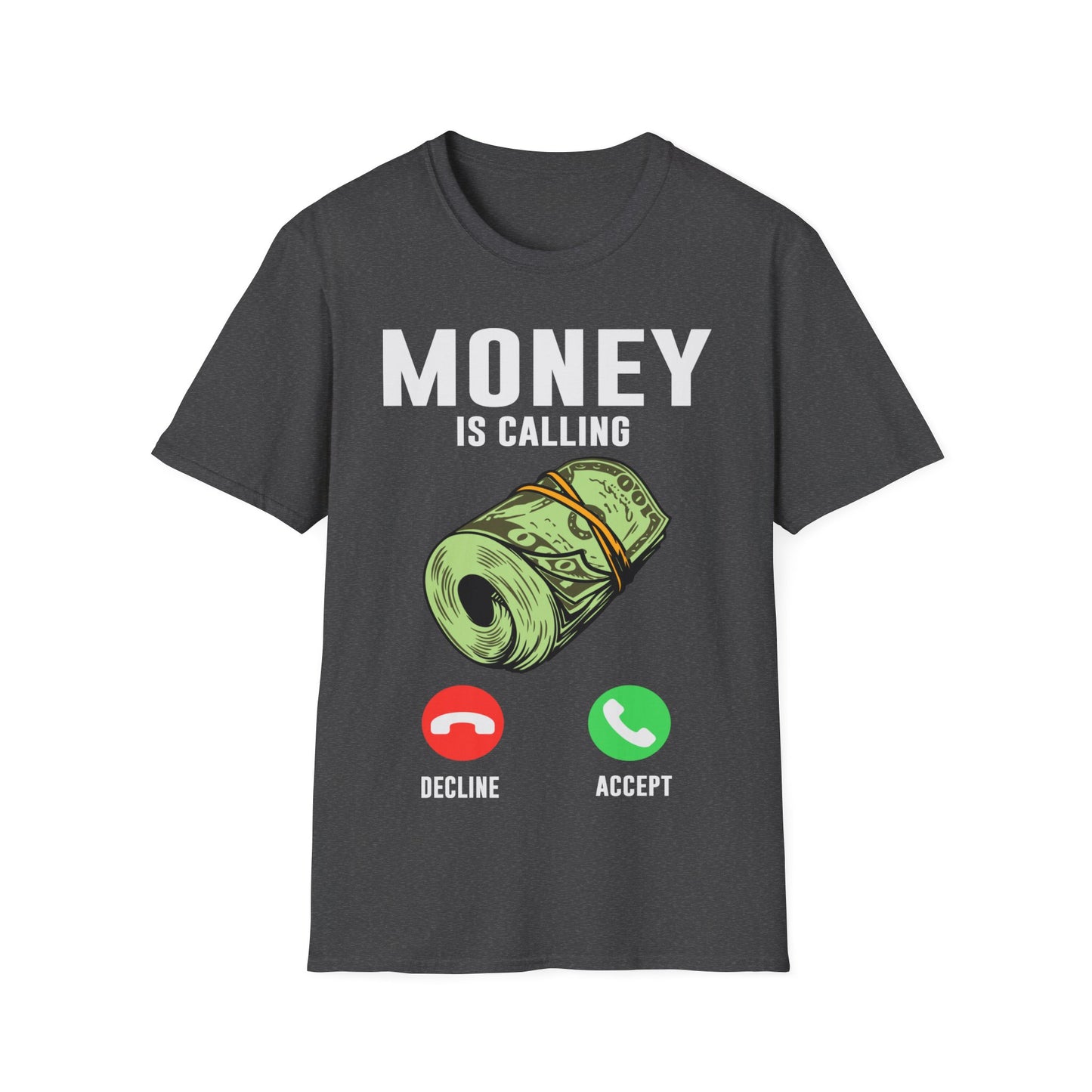 Money is calling Unisex Softstyle T-Shirt