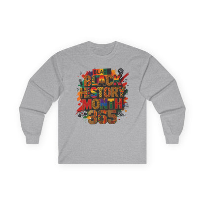 Black history month 365 Unisex Ultra Cotton Long Sleeve Tee