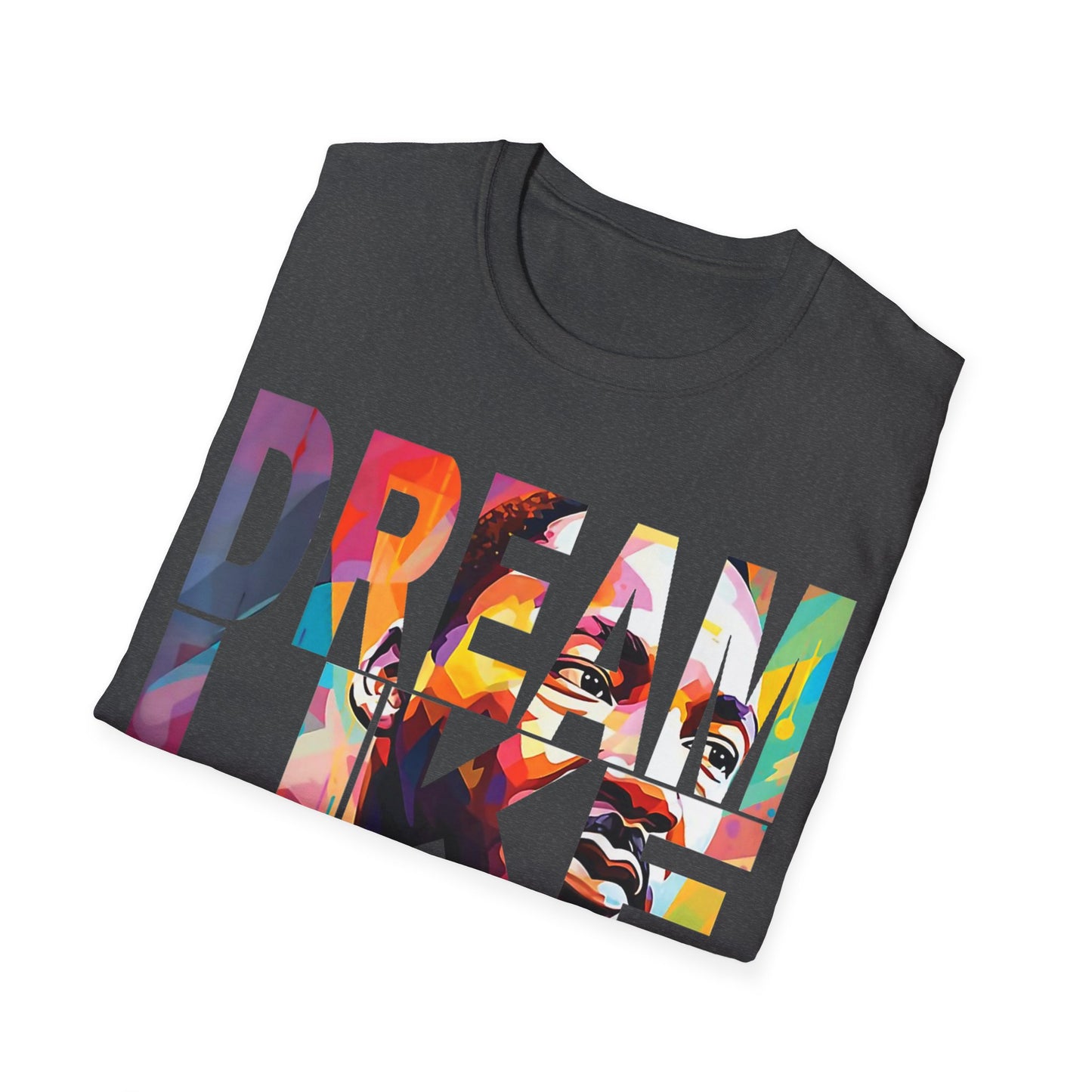 Dream like King Unisex Softstyle T-Shirt